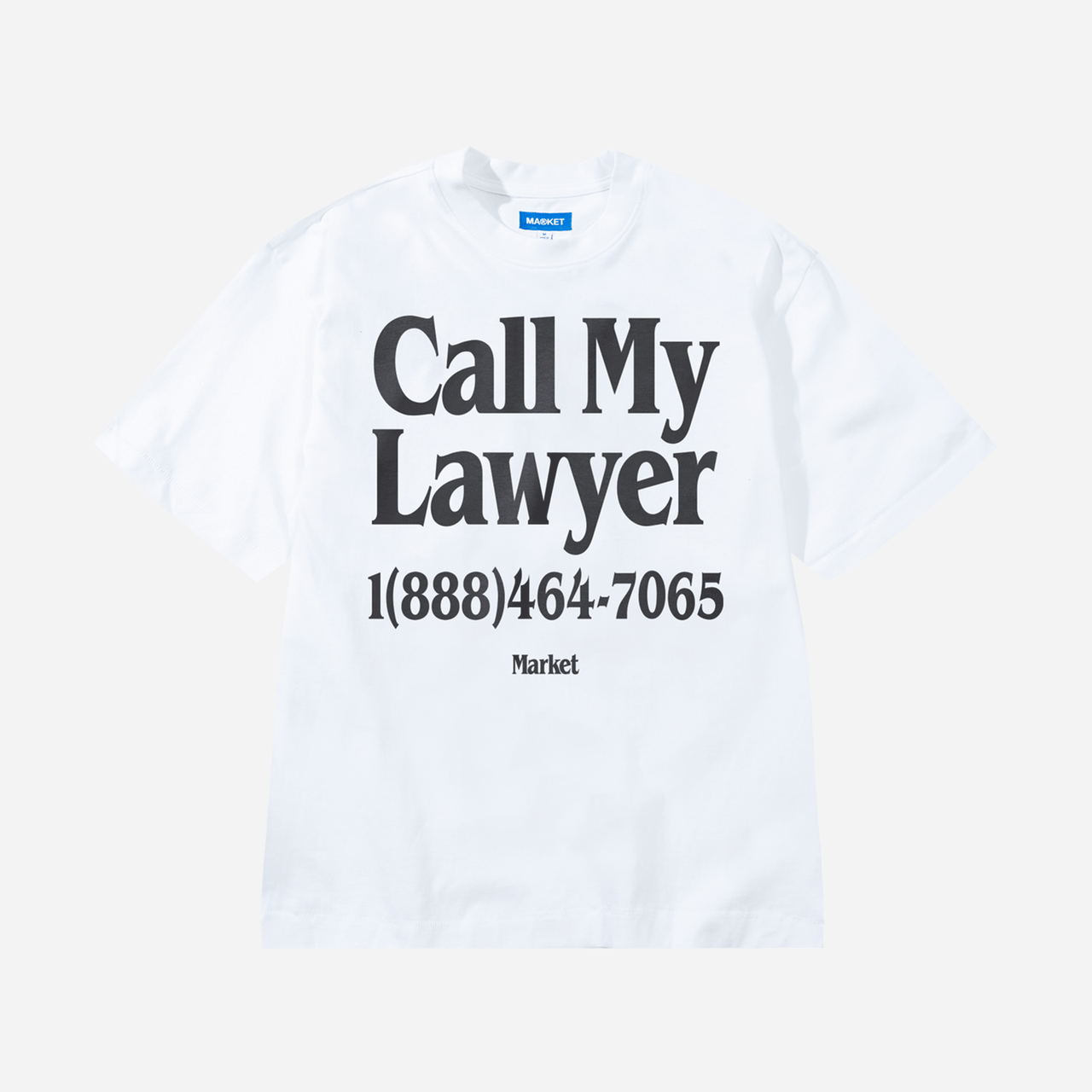 Market Call My Lawyer T-Shirt - White