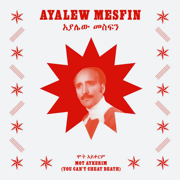 Ayalew Mesfin - Mot Aykerim (you Can't Cheat Death)