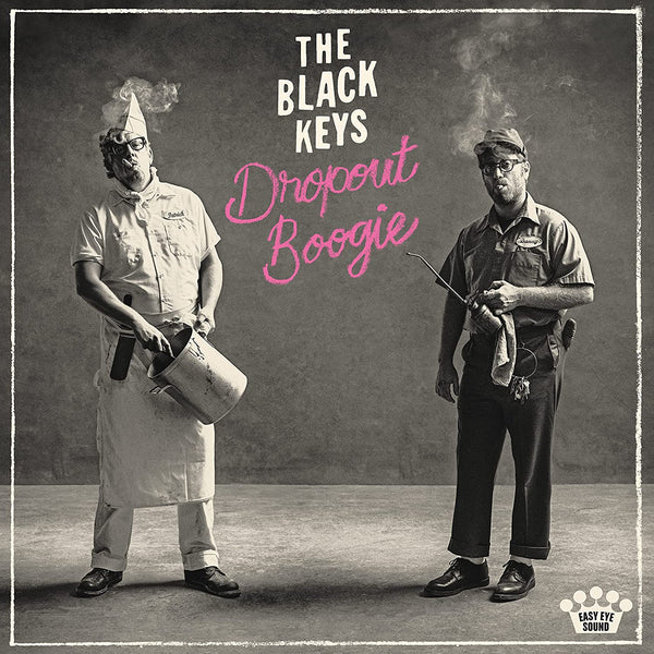 Black Keys / Dropout Boogie