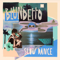 Blundetto - Slow Dance