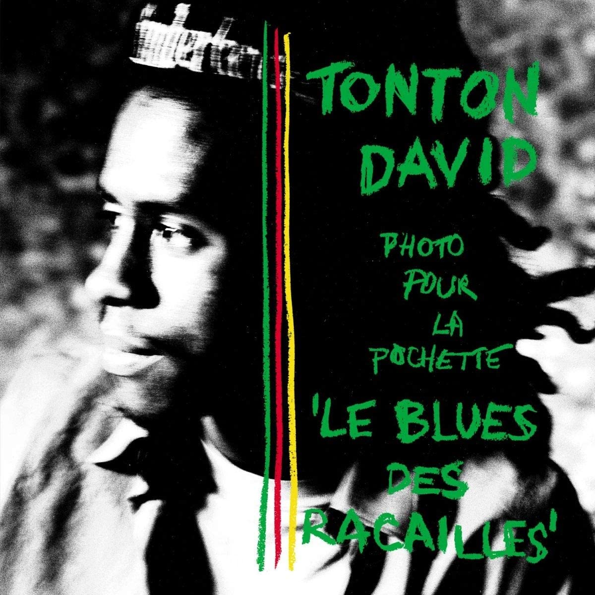 Tonton David - Le Blues Des Racailles